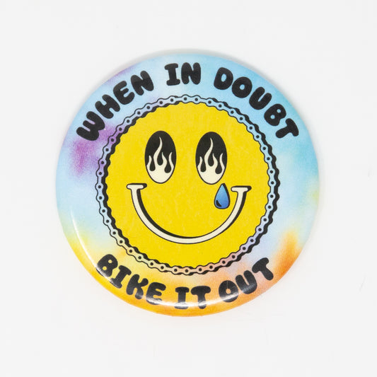 When it Doubt Bike it Out Smiley Mental Health Fridge Magnet