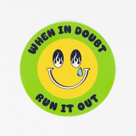 Run it Out Smiley Mental Health Round Vinyl Sticker