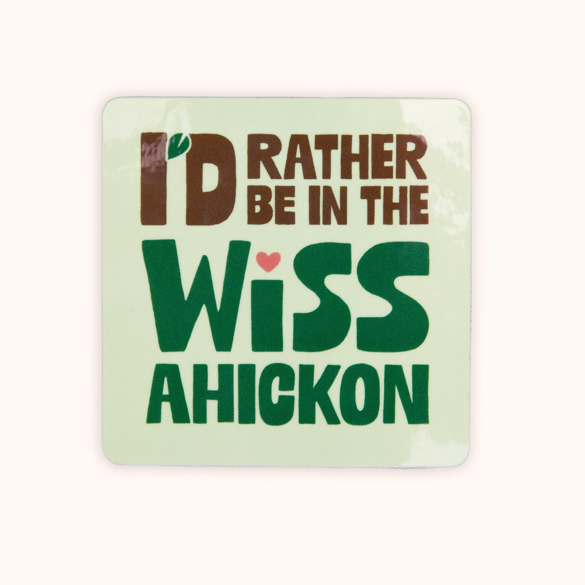Sticker with text 'I'd Rather Be in the Wissahickon' on a cream background with retro font