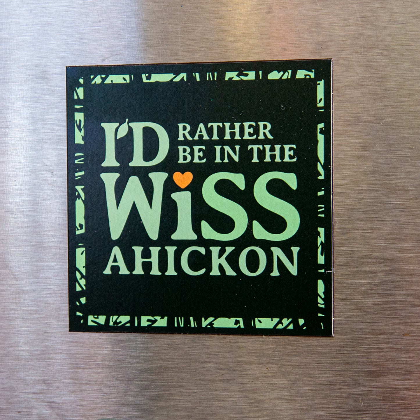 I'd Rather be in the Wissahickon Magnet