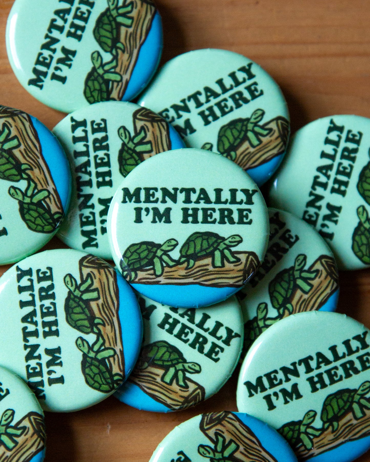 Turtle Mentally I'm Here Button